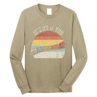 ItS Ok If You Disagree With Me Long Sleeve Shirt