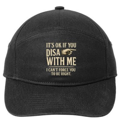 It's OK If You Disagree With Me 7-Panel Snapback Hat