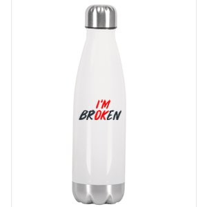 Im Ok Im Broken Invisible Illness Mental Aware Stainless Steel Insulated Water Bottle