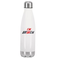 Im Ok Im Broken Invisible Illness Mental Aware Stainless Steel Insulated Water Bottle