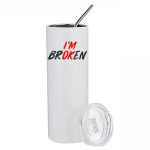 Im Ok Im Broken Invisible Illness Mental Aware Stainless Steel Tumbler