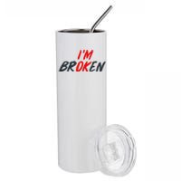 Im Ok Im Broken Invisible Illness Mental Aware Stainless Steel Tumbler