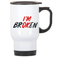 Im Ok Im Broken Invisible Illness Mental Aware Stainless Steel Travel Mug