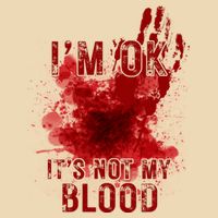 Im Ok Its Not My Blood Funny Halloween Zombie Bag