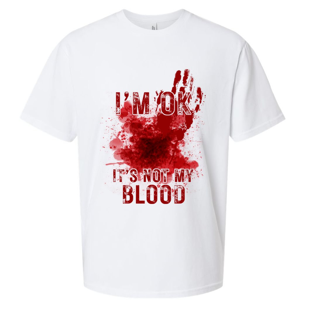 Im Ok Its Not My Blood Funny Halloween Zombie Sueded Cloud Jersey T-Shirt
