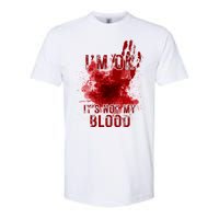 Im Ok Its Not My Blood Funny Halloween Zombie Softstyle CVC T-Shirt