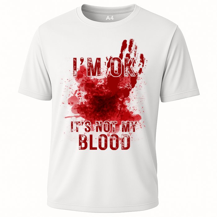 Im Ok Its Not My Blood Funny Halloween Zombie Cooling Performance Crew T-Shirt