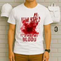 Im Ok Its Not My Blood Funny Halloween Zombie T-Shirt
