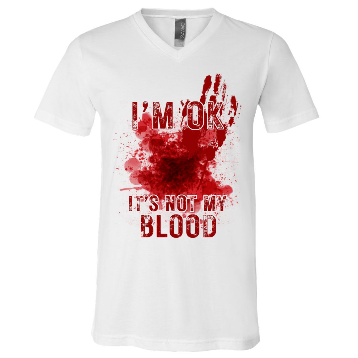 Im Ok Its Not My Blood Funny Halloween Zombie V-Neck T-Shirt