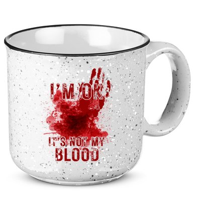 Im Ok Its Not My Blood Funny Halloween Zombie 15oz Campfire Ceramic Mug