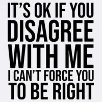 It's Ok If You Disagree With Me I Can't Force You To Be Right Garment-Dyed Sweatshirt