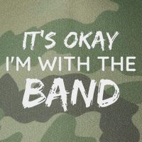 Its Okay Im With The Band Funny Gig Joke Design Legacy Tie Dye Trucker Hat