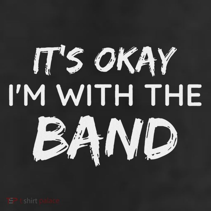 Its Okay Im With The Band Funny Gig Joke Design 11oz C Handle Ceramic Mug