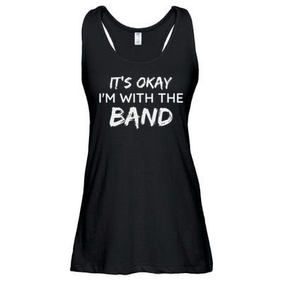 Its Okay Im With The Band Funny Gig Joke Design Ladies Essential Flowy Tank