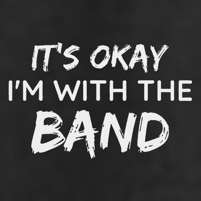 Its Okay Im With The Band Funny Gig Joke Design Golf Towel