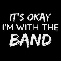 Its Okay Im With The Band Funny Gig Joke Design Wool Snapback Cap