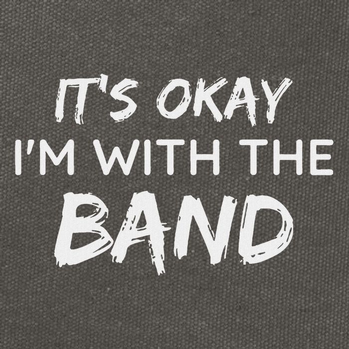 Its Okay Im With The Band Funny Gig Joke Design Cotton Canvas Backpack