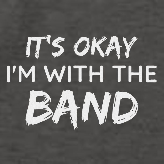Its Okay Im With The Band Funny Gig Joke Design Vector Backpack