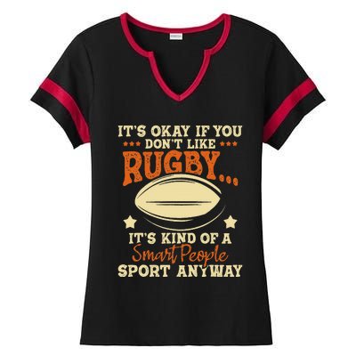 It's Okay If You Don't Like Rugby  Rugby Player Coach Ladies Halftime Notch Neck Tee