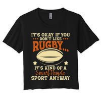 It's Okay If You Don't Like Rugby  Rugby Player Coach Women's Crop Top Tee