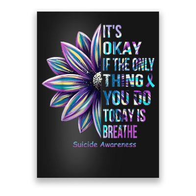 Its Okay If The Only Thing You DO Today Is Breathe Poster