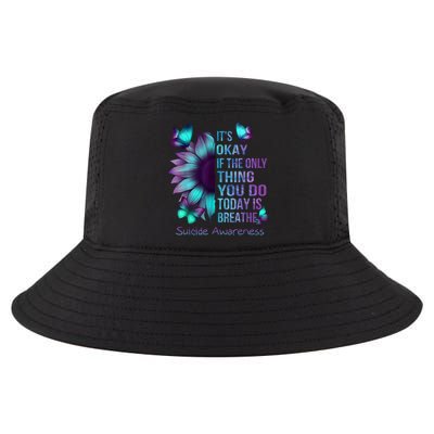 Its Okay If The Only Thing You Do Today Is Breathe Cool Comfort Performance Bucket Hat