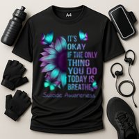 Its Okay If The Only Thing You Do Today Is Breathe Performance Shirt