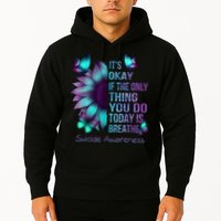 Its Okay If The Only Thing You Do Today Is Breathe Hoodie