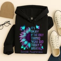 Its Okay If The Only Thing You Do Today Is Breathe Hoodie
