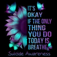 Its Okay If The Only Thing You Do Today Is Breathe Sweatshirt