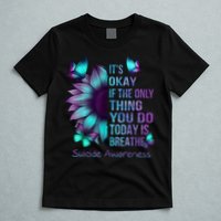 Its Okay If The Only Thing You Do Today Is Breathe T-Shirt