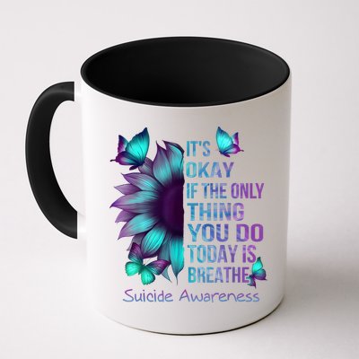 Its Okay If The Only Thing You Do Today Is Breathe Mug