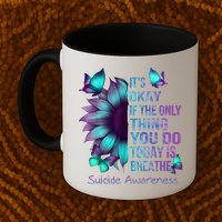 Its Okay If The Only Thing You Do Today Is Breathe Mug