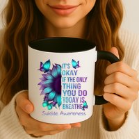 Its Okay If The Only Thing You Do Today Is Breathe Mug
