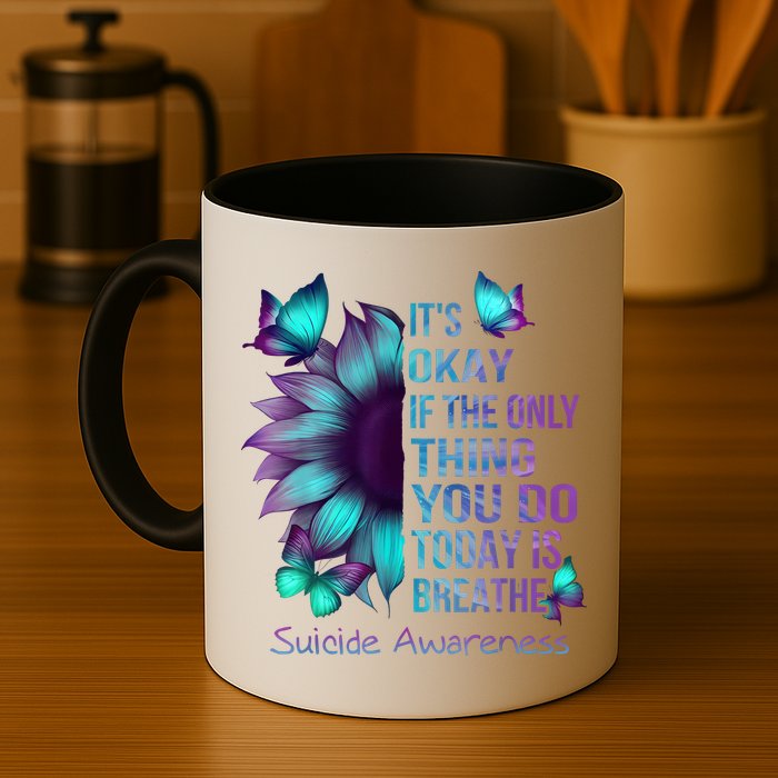 Its Okay If The Only Thing You Do Today Is Breathe Mug
