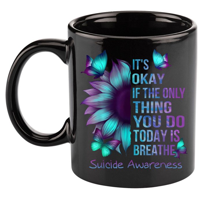 Its Okay If The Only Thing You Do Today Is Breathe 11oz C Handle Ceramic Mug