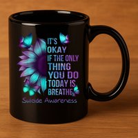 Its Okay If The Only Thing You Do Today Is Breathe 11oz C Handle Ceramic Mug