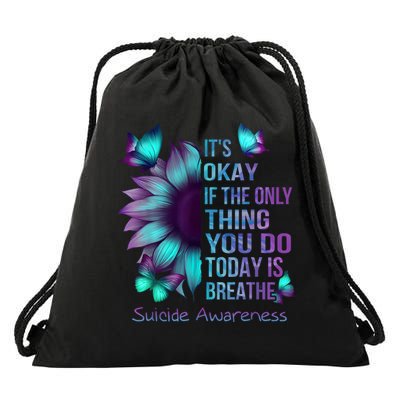 Its Okay If The Only Thing You Do Today Is Breathe Drawstring Bag