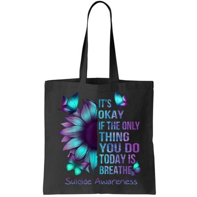 Its Okay If The Only Thing You Do Today Is Breathe Bag