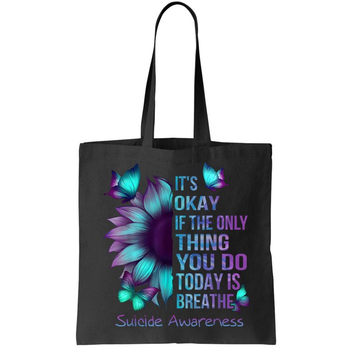 Its Okay If The Only Thing You Do Today Is Breathe Bag
