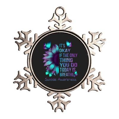 Its Okay If The Only Thing You Do Today Is Breathe Metallic Star Ornament