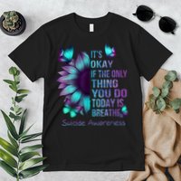 Its Okay If The Only Thing You Do Today Is Breathe Premium T-Shirt