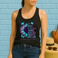 Its Okay If The Only Thing You Do Today Is Breathe Womens Tank Top