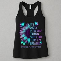 Its Okay If The Only Thing You Do Today Is Breathe Womens Tank Top
