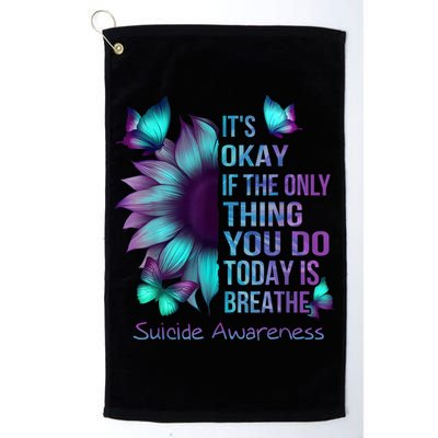 Its Okay If The Only Thing You Do Today Is Breathe Golf Towel