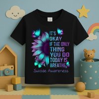 Its Okay If The Only Thing You Do Today Is Breathe Toddler T-Shirt