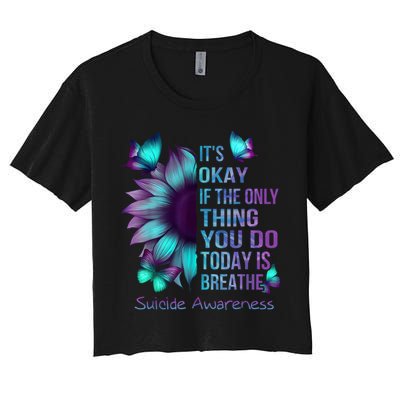 Its Okay If The Only Thing You Do Today Is Breathe Crop Top