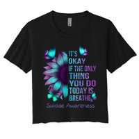 Its Okay If The Only Thing You Do Today Is Breathe Crop Top