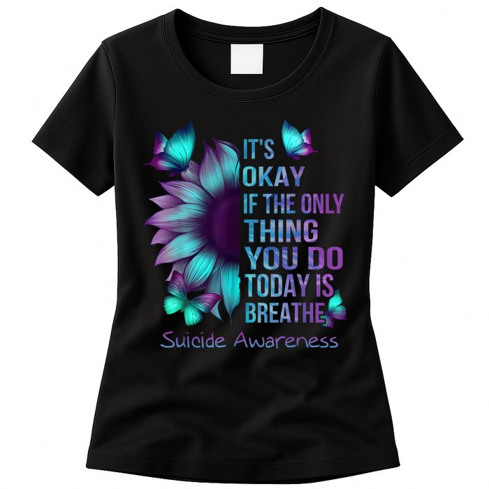 Its Okay If The Only Thing You Do Today Is Breathe Womens T-Shirt
