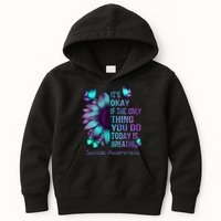 Its Okay If The Only Thing You Do Today Is Breathe Kids Hoodie